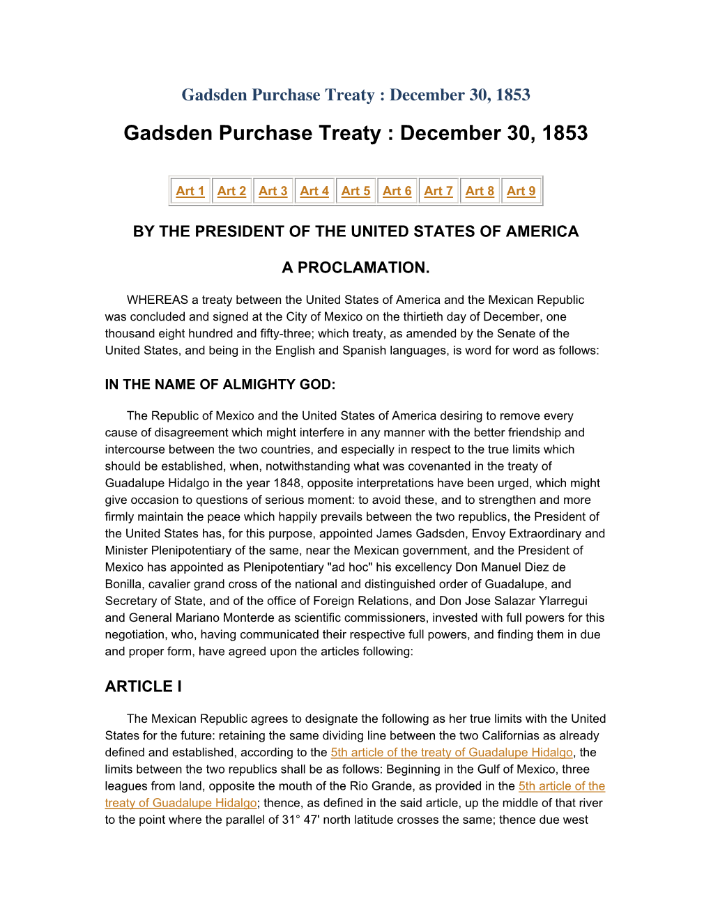 Gadsden Purchase Treaty : December 30, 1853 Gadsden Purchase Treaty : December 30, 1853