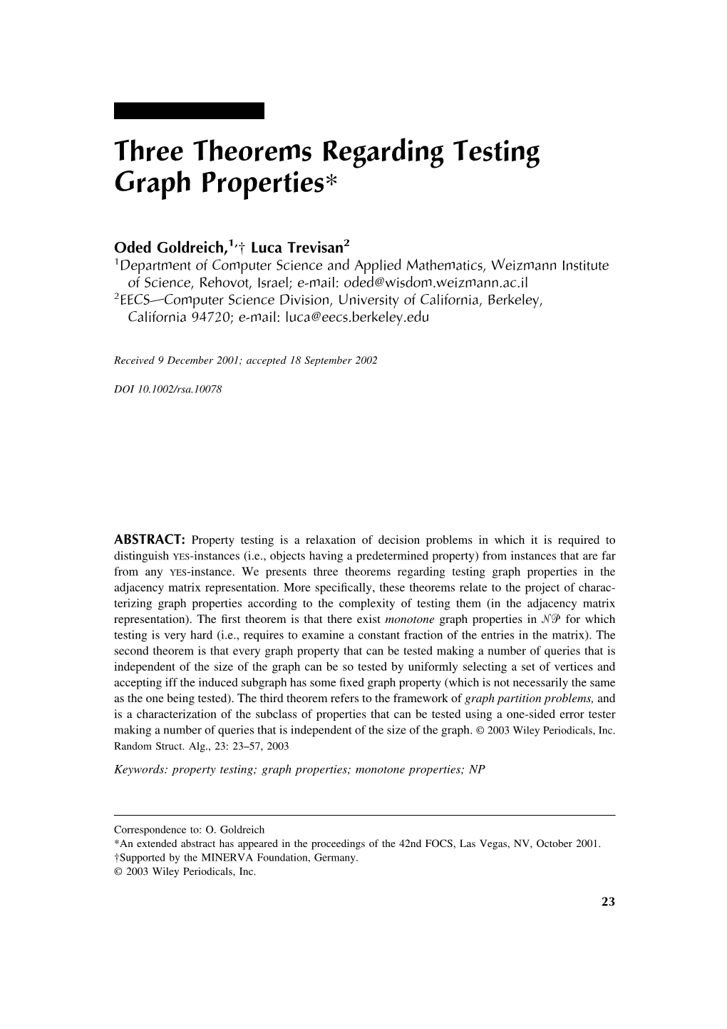 Three Theorems Regarding Testing Graph Properties*