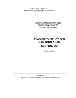 2013 Feasibility Study: Kampong Cham, Siem Reap, Stung Treng