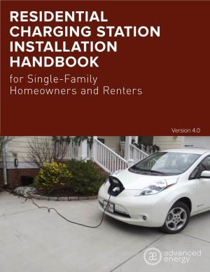 RESIDENTIAL CHARGING STATION INSTALLATION HANDBOOK for Single-Family Homeowners and Renters