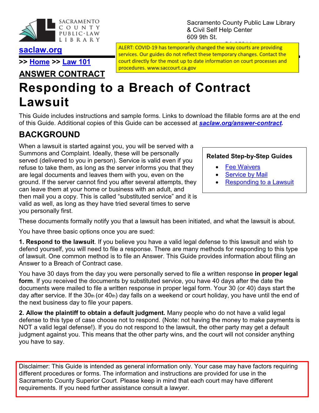 ANSWER CONTRACT Responding to a Breach of Contract Lawsuit This Guide Includes Instructions and Sample Forms