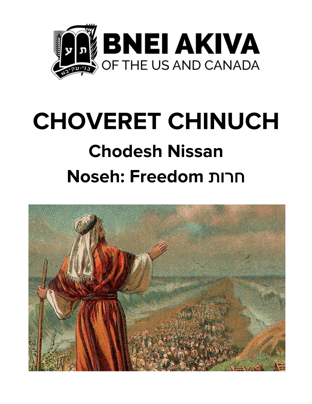 CHOVERET CHINUCH Chodesh Nissan חרות Noseh: Freedom