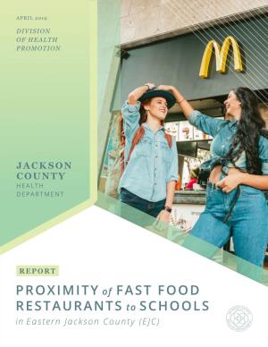 PROXIMITY of FAST FOOD RESTAURANTS to SCHOOLS in Eastern Jackson County (EJC) BACKGROUND