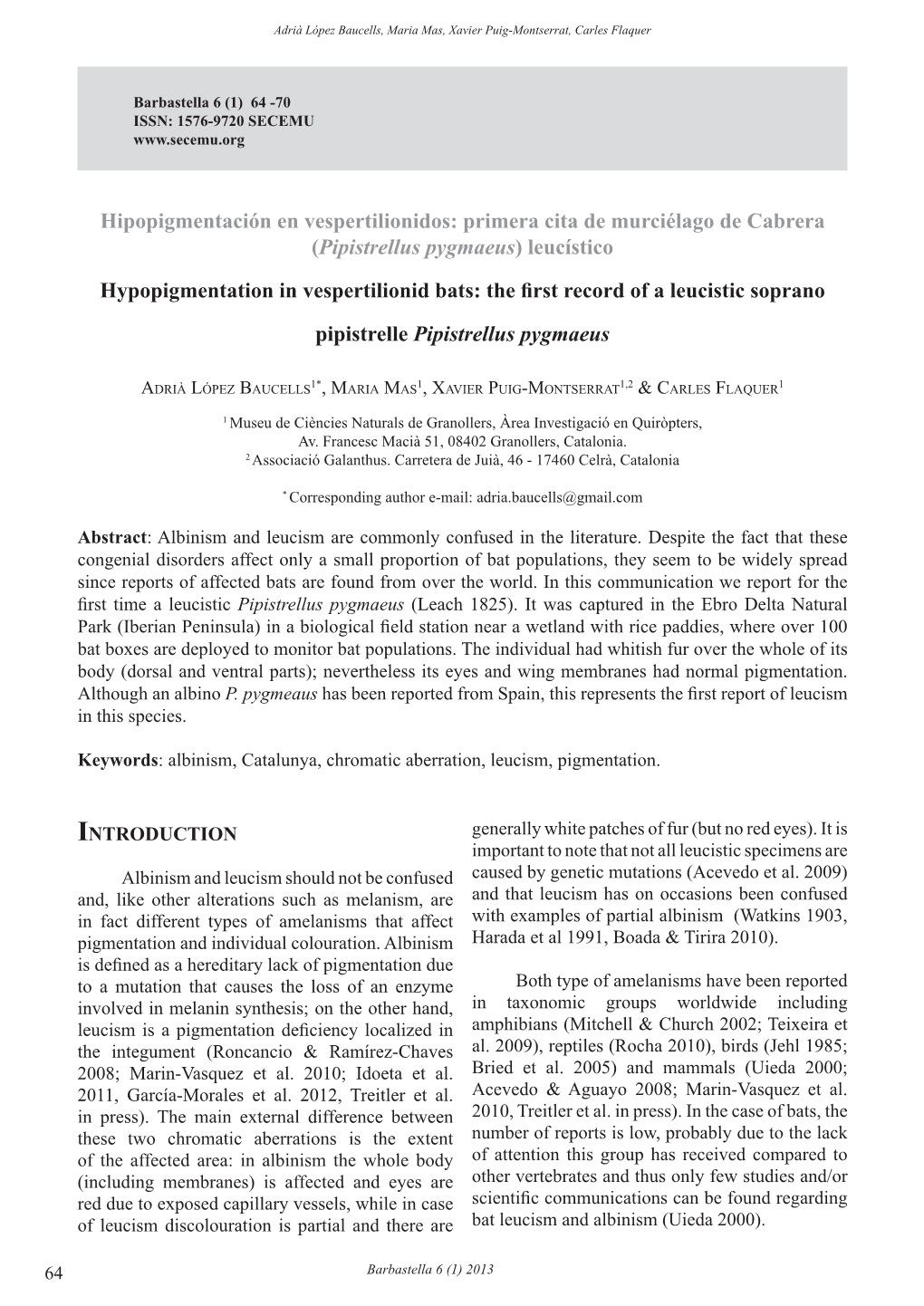 Hipopigmentación En Vespertilionidos: Primera Cita De