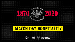 Match DAY HOSPITALITY the GRACE Room HOSPITALITY@GLOSCCC.CO.UK