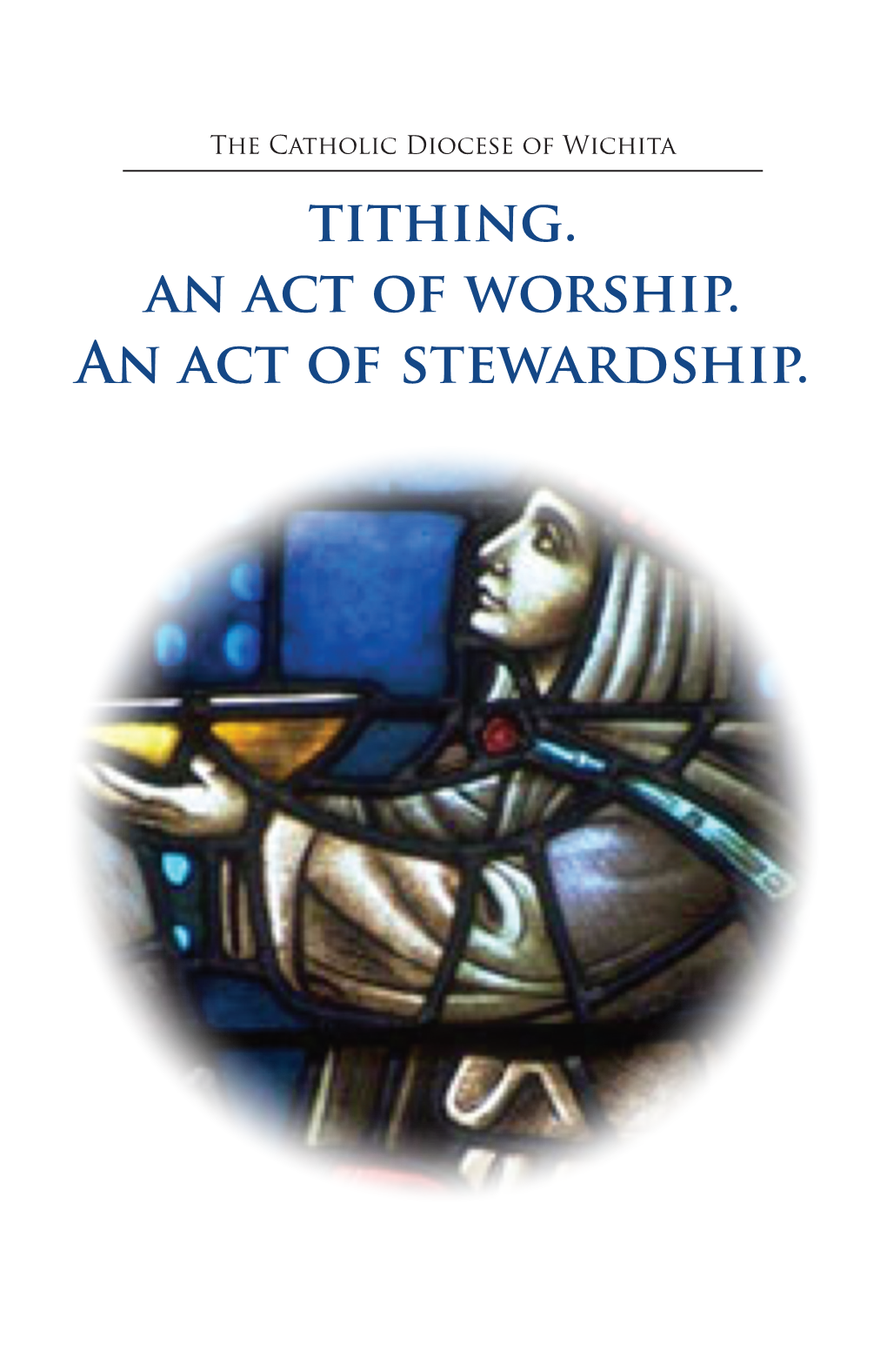 Tithing an Act of Stewardship an Act of Worship