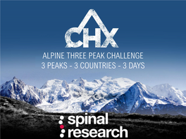 Alpine Three Peak Challenge 3 Peaks - 3 Countries - 3 Days Alpine Three Peak Challenge Italy – Switzerland - France