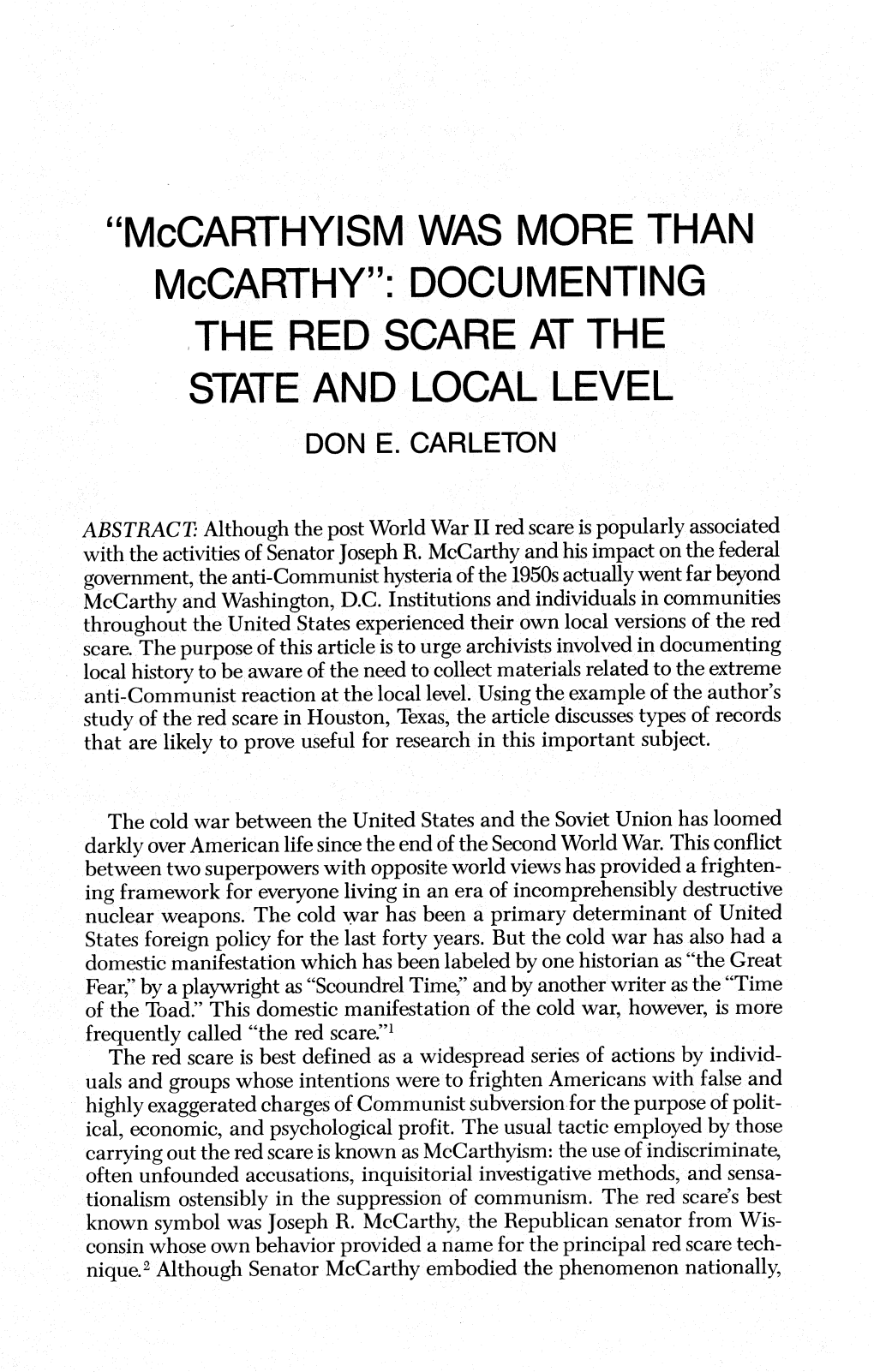 "Mccarthyism WAS MORE THAN Mccarthy": DOCUMENTING the RED SCARE at the STATE and LOCAL LEVEL DON E