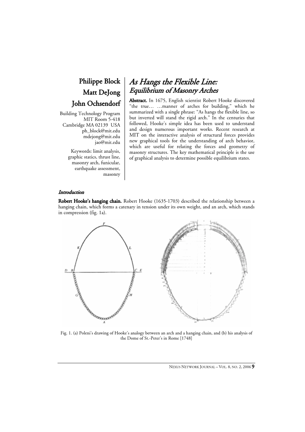 As Hangs the Flexible Line: Matt Dejong Equilibrium of Masonry Arches Abstract