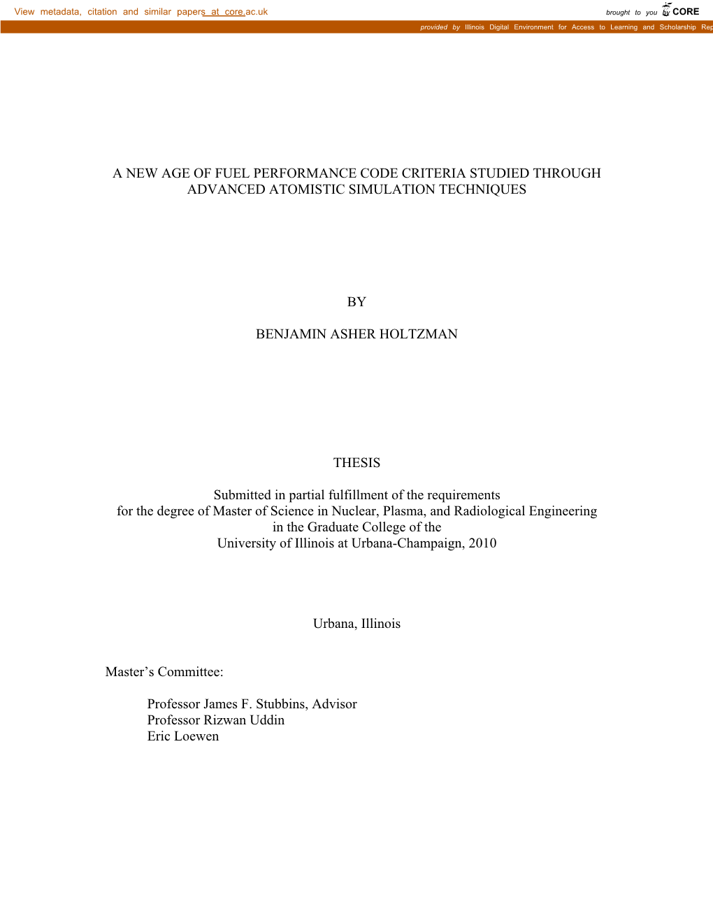 A New Age of Fuel Performance Code Criteria Studied Through Advanced Atomistic Simulation Techniques