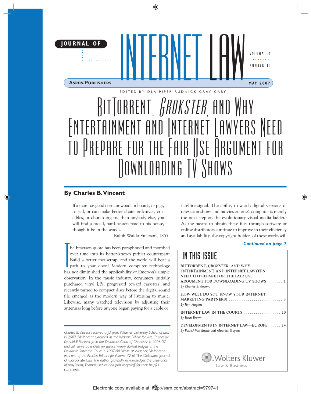 Bittorrent, Grokster , and Why Entertainment and Internet Lawyers