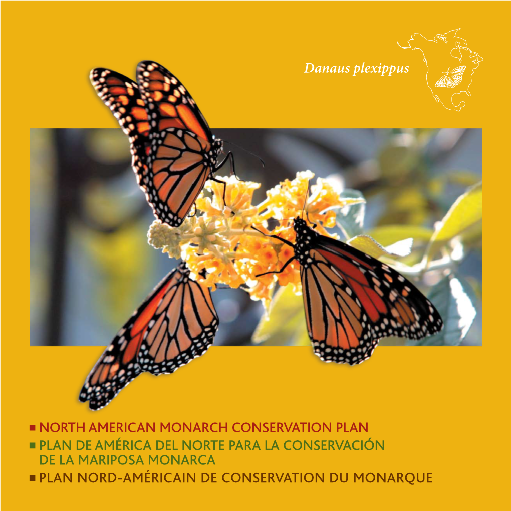 North American Monarch Conservation Plan Plan De América Del Norte Para La Conservación De La Mariposa Monarca Plan Nord-Américain De Conservation Du Monarque 