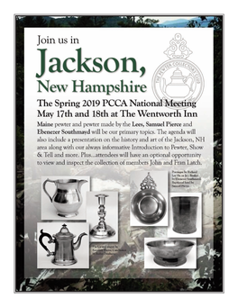 The 2019 PCCA Spring Meeting May 17Th and 18Th – Jackson, New Hampshire Meeting Overview Our Spring 2019 National Meeting Will Be Held at Maine State Museum