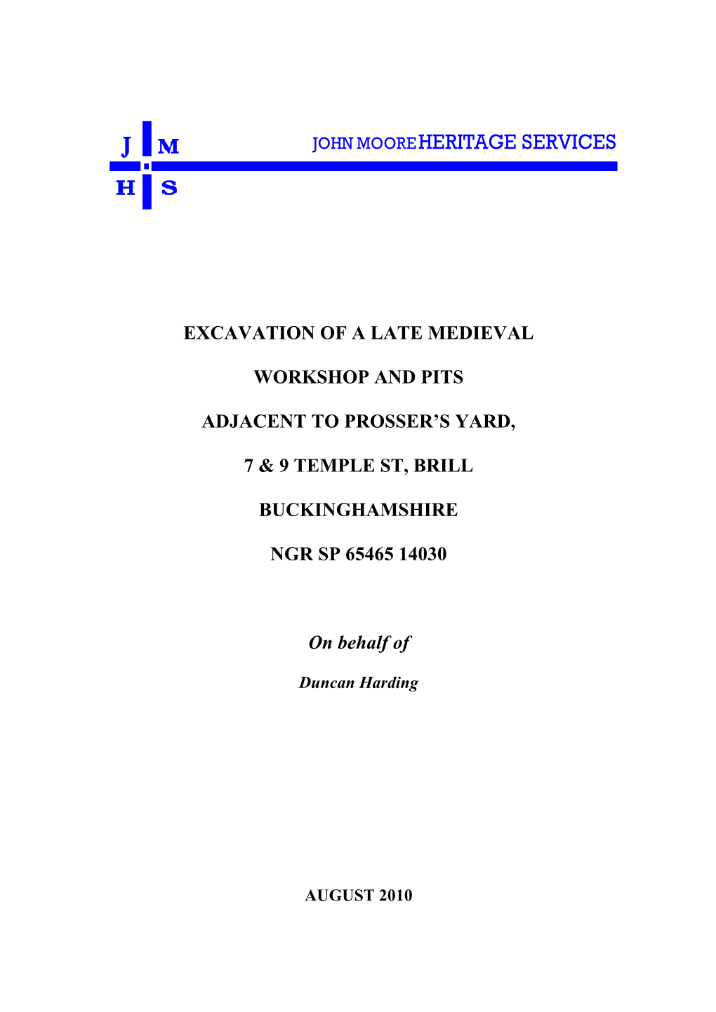 John Moore HERITAGE SERVICES 7 & 9 Temple St, Brill BRTS 09 Archaeological Evaluation Report