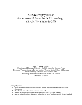 Seizure Prophylaxis in Aneurysmal Subarachnoid Hemorrhage: Should We Shake It Off?