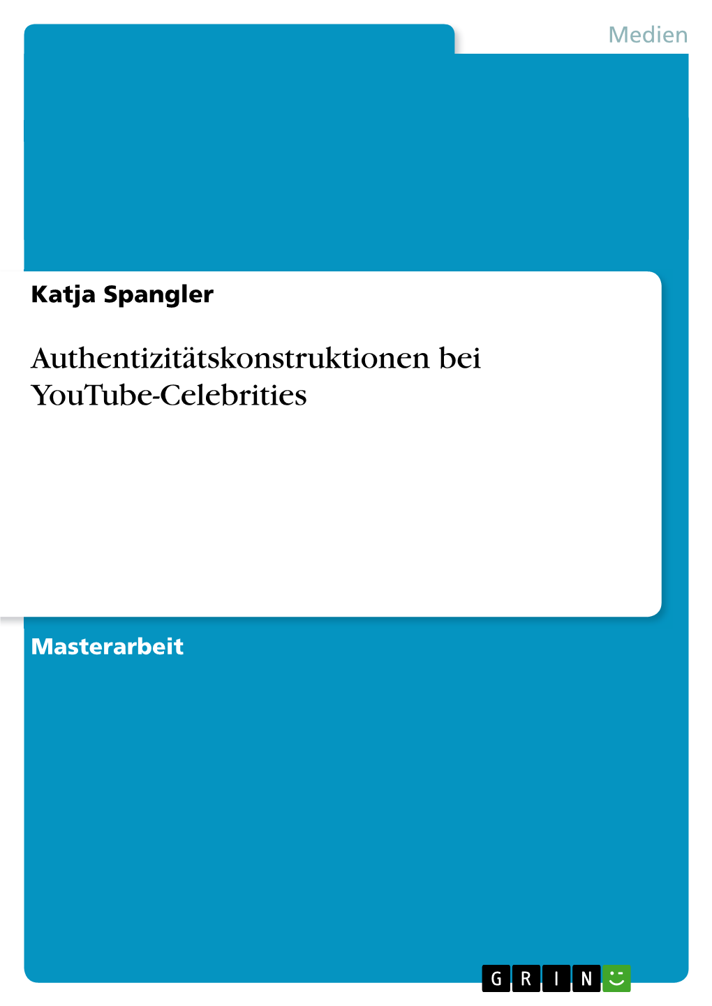 Authentizitätskonstruktionen Bei Youtube-Celebrities