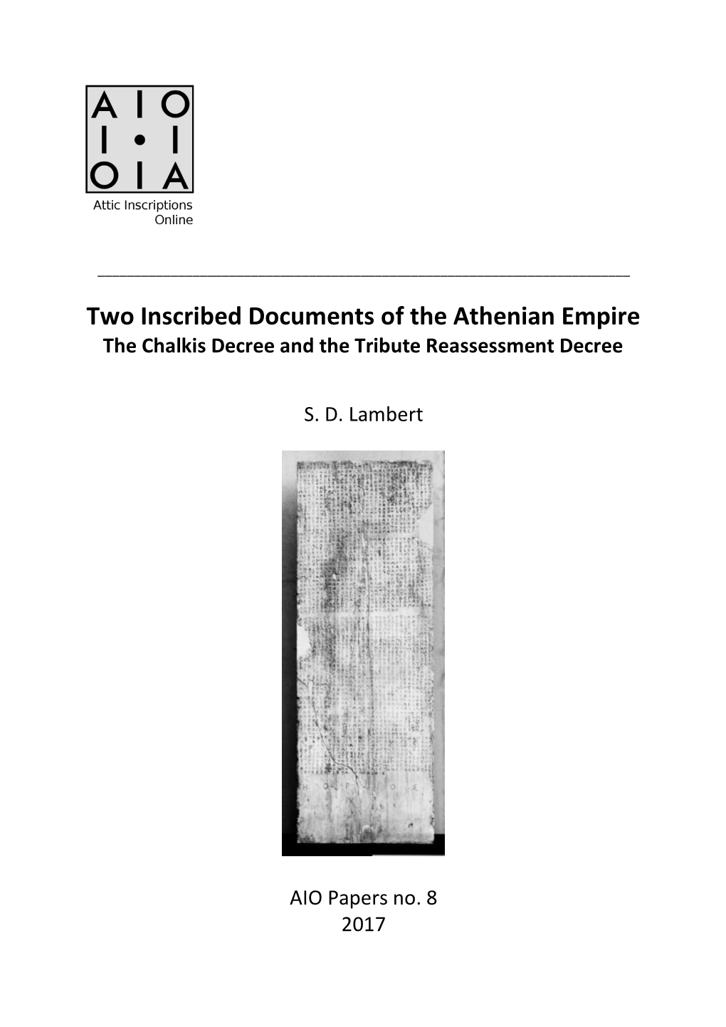 AIO Papers 8 Two Inscribed Documents of the Athenian Empire