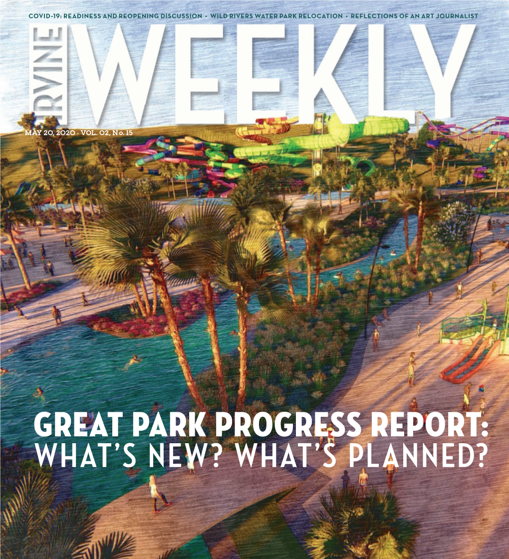 Great Park Progress Report: WHAT’S NEW? WHAT’S PLANNED? NEWS