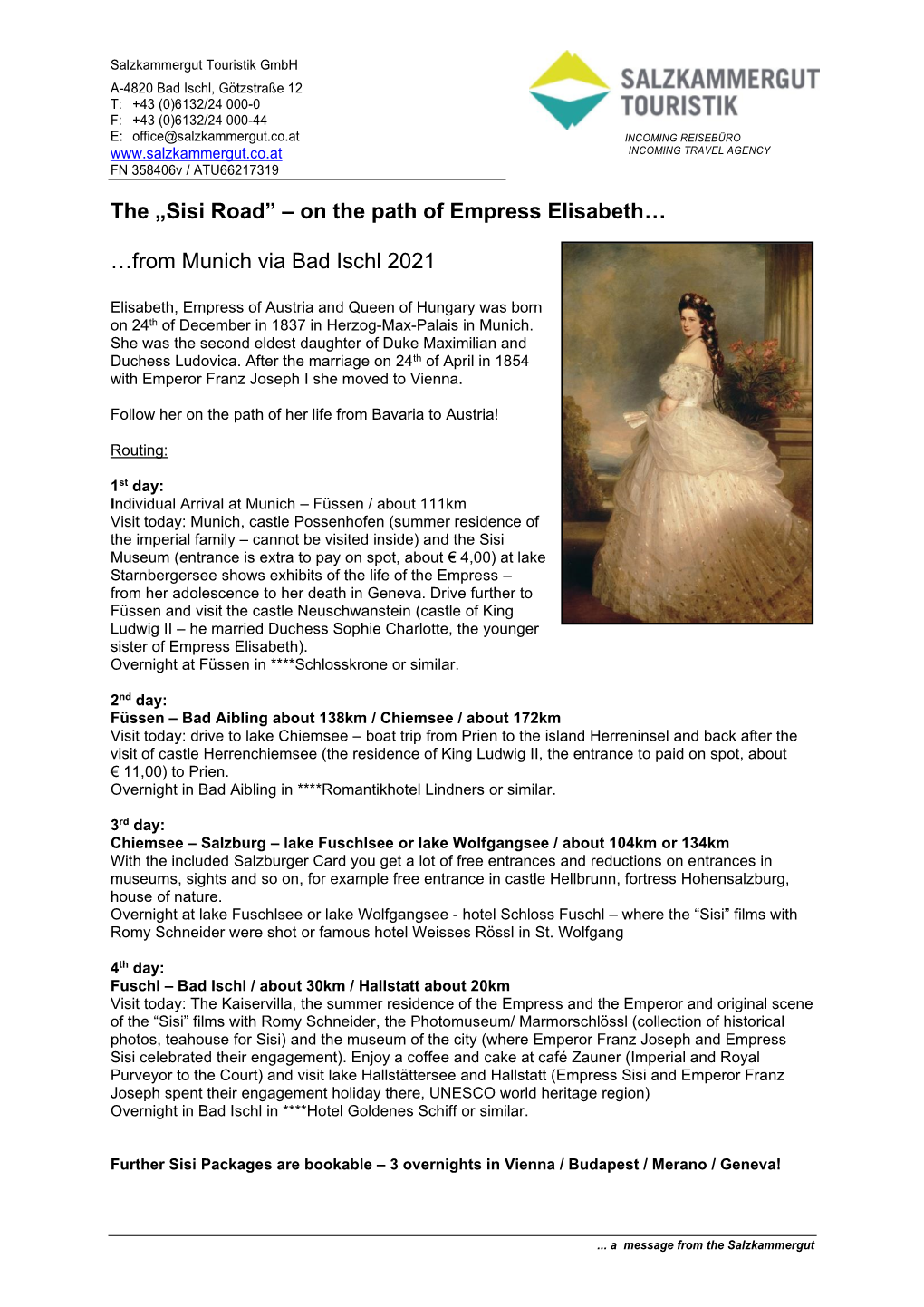 The „Sisi Road” – on the Path of Empress Elisabeth… …From