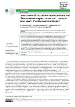 Comparison of Alfaxalone-Medetomidine and Tiletamine-Zolazepam in Rescued Common Palm Civets (Paradoxurus Musangus)