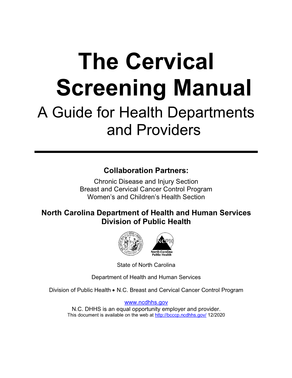 The Cervical Screening Manual a Guide for Health Departments and Providers