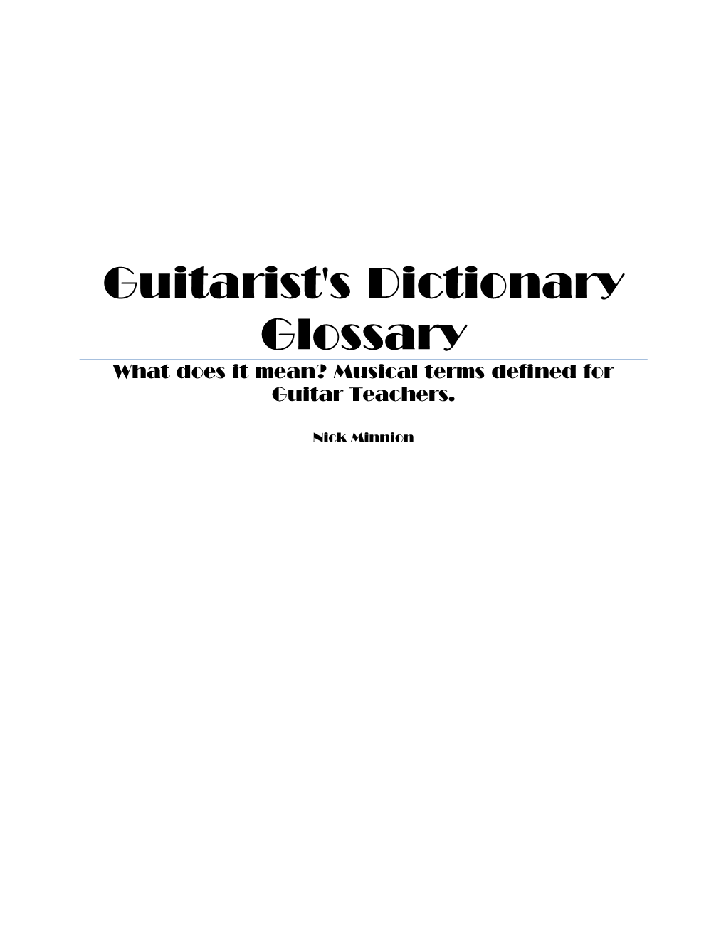 Guitarist's Dictionary Glossary What Does It Mean? Musical Terms Defined for Guitar Teachers