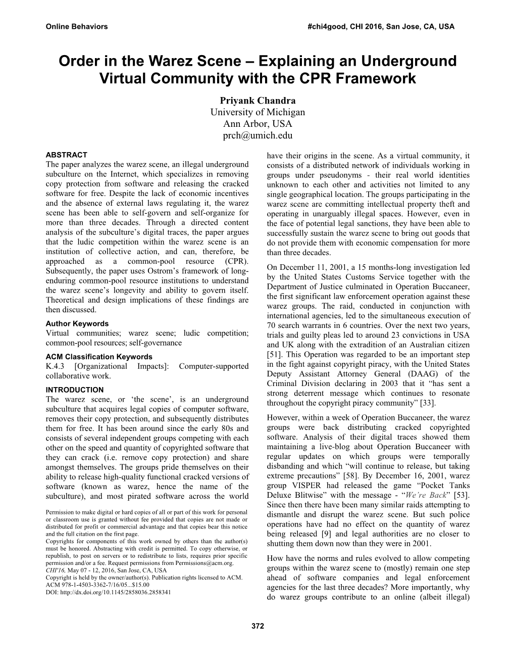 Order in the Warez Scene – Explaining an Underground Virtual Community with the CPR Framework Priyank Chandra University of Michigan Ann Arbor, USA Prch@Umich.Edu