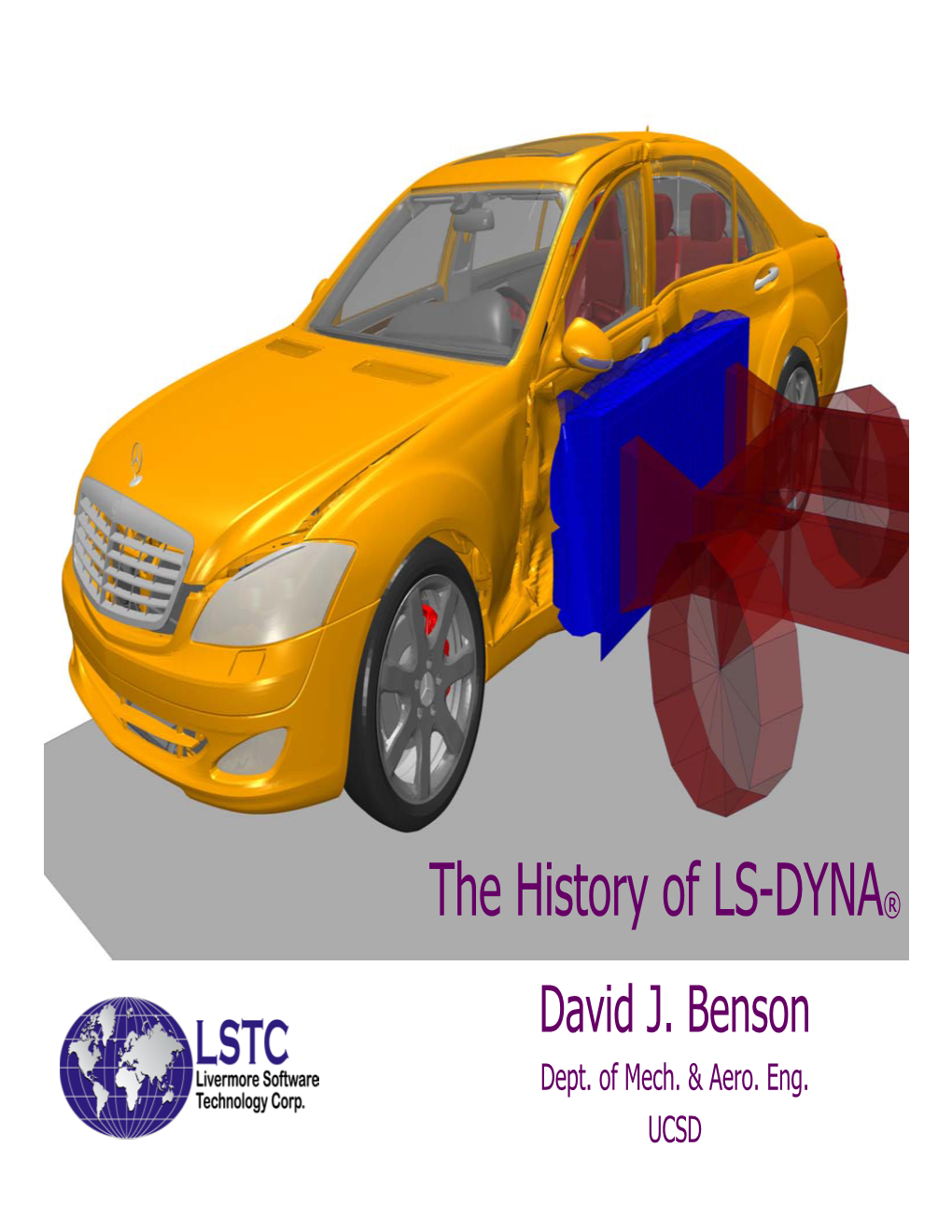 The History of LS-DYNA® David J