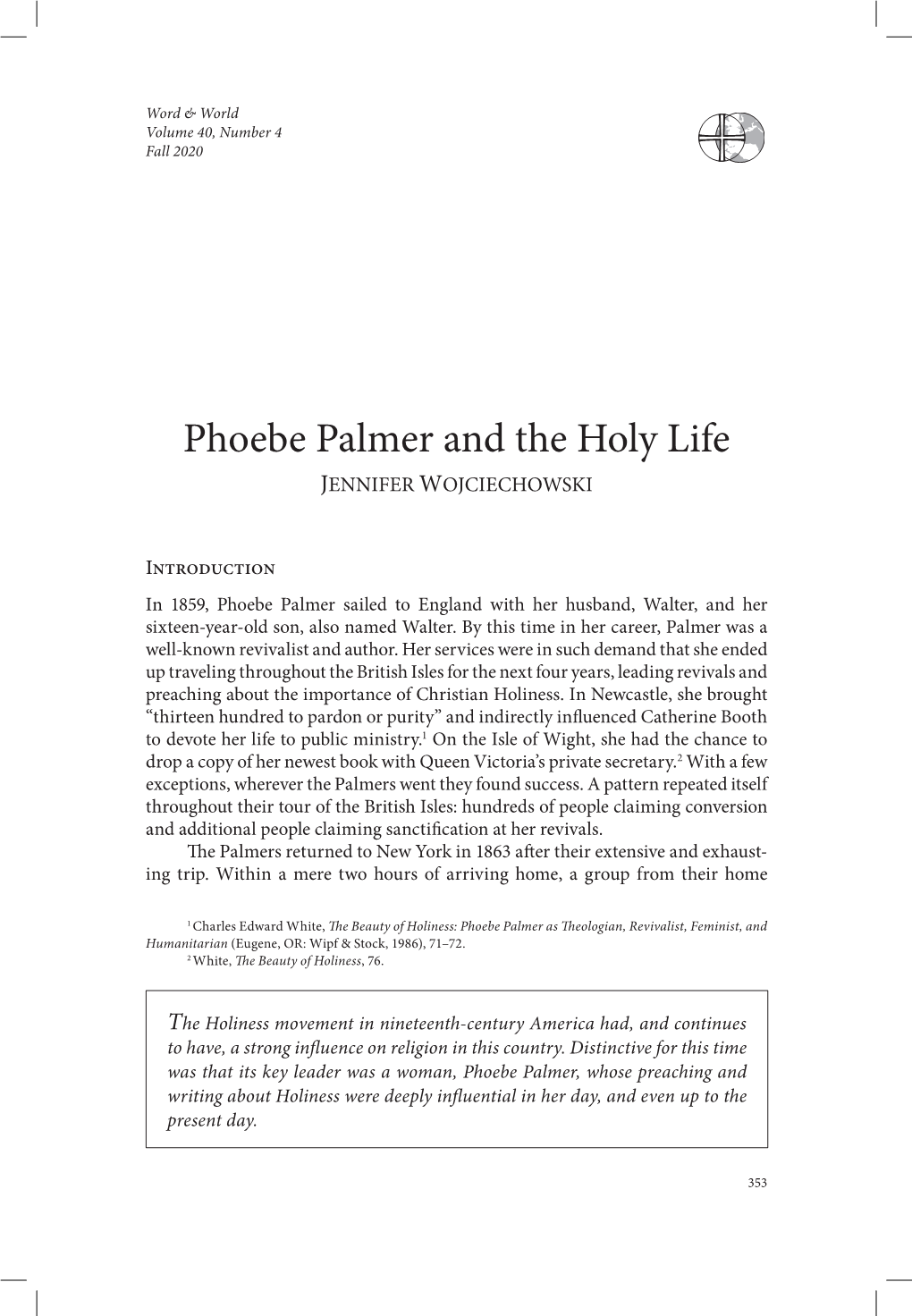Phoebe Palmer and the Holy Life JENNIFER WOJCIECHOWSKI