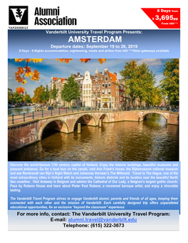 AMSTERDAM Departure Dates: September 19 to 26, 2019 8 Days - 6 Nights Accommodation, Sightseeing, Meals and Airfare from IAD ***Other Gateways Available
