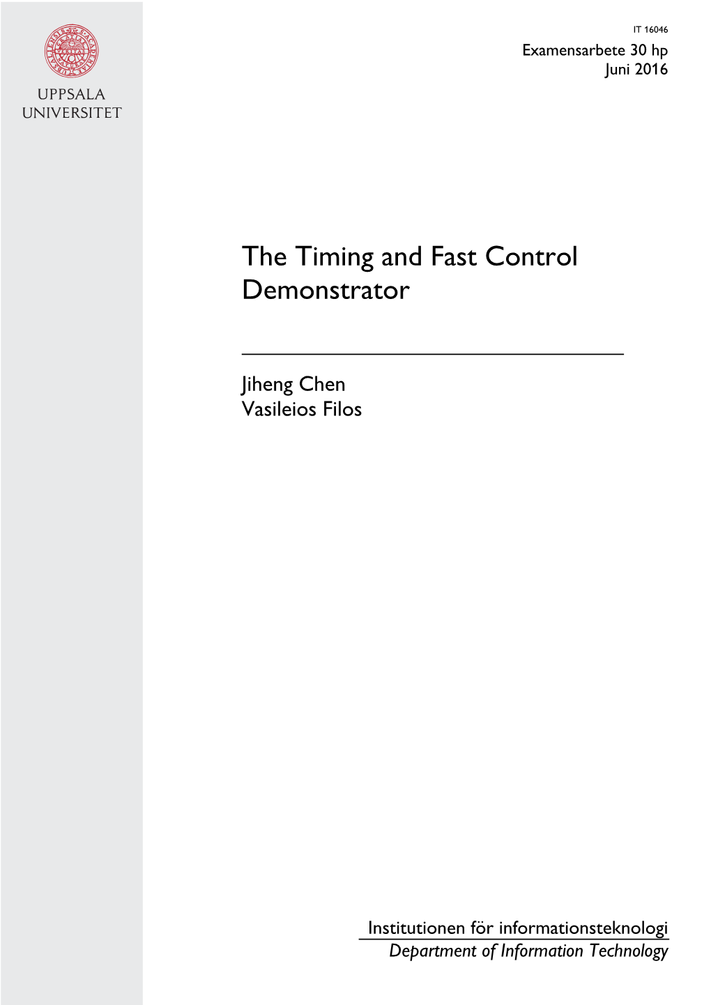 The Timing and Fast Control Demonstrator
