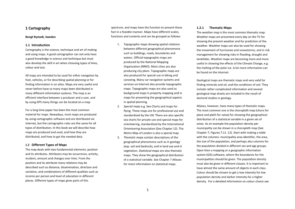 1 Cartography Spectrum, and Maps Have the Function to Present These 1.2.1 Thematic Maps Fact in a Feasible Manner