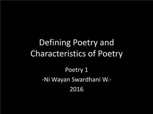 Defining Poetry and Characteristics of Poetry