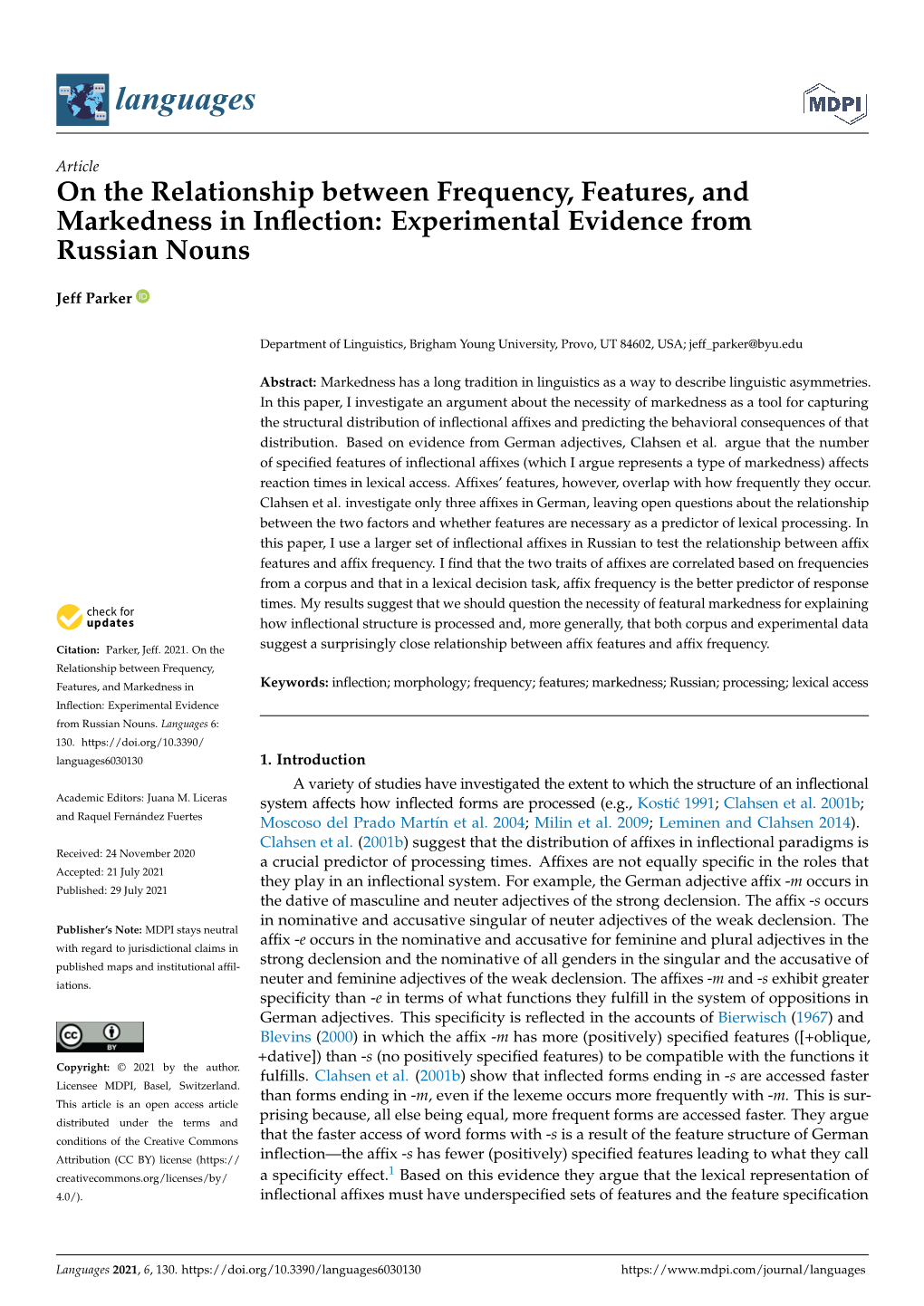 On the Relationship Between Frequency, Features, and Markedness in Inﬂection: Experimental Evidence from Russian Nouns