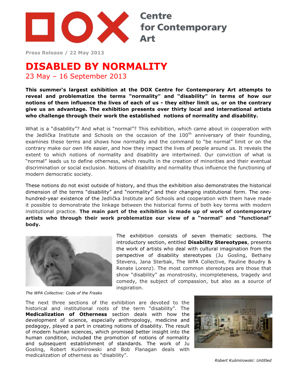 DISABLED by NORMALITY 23 May – 16 September 2013