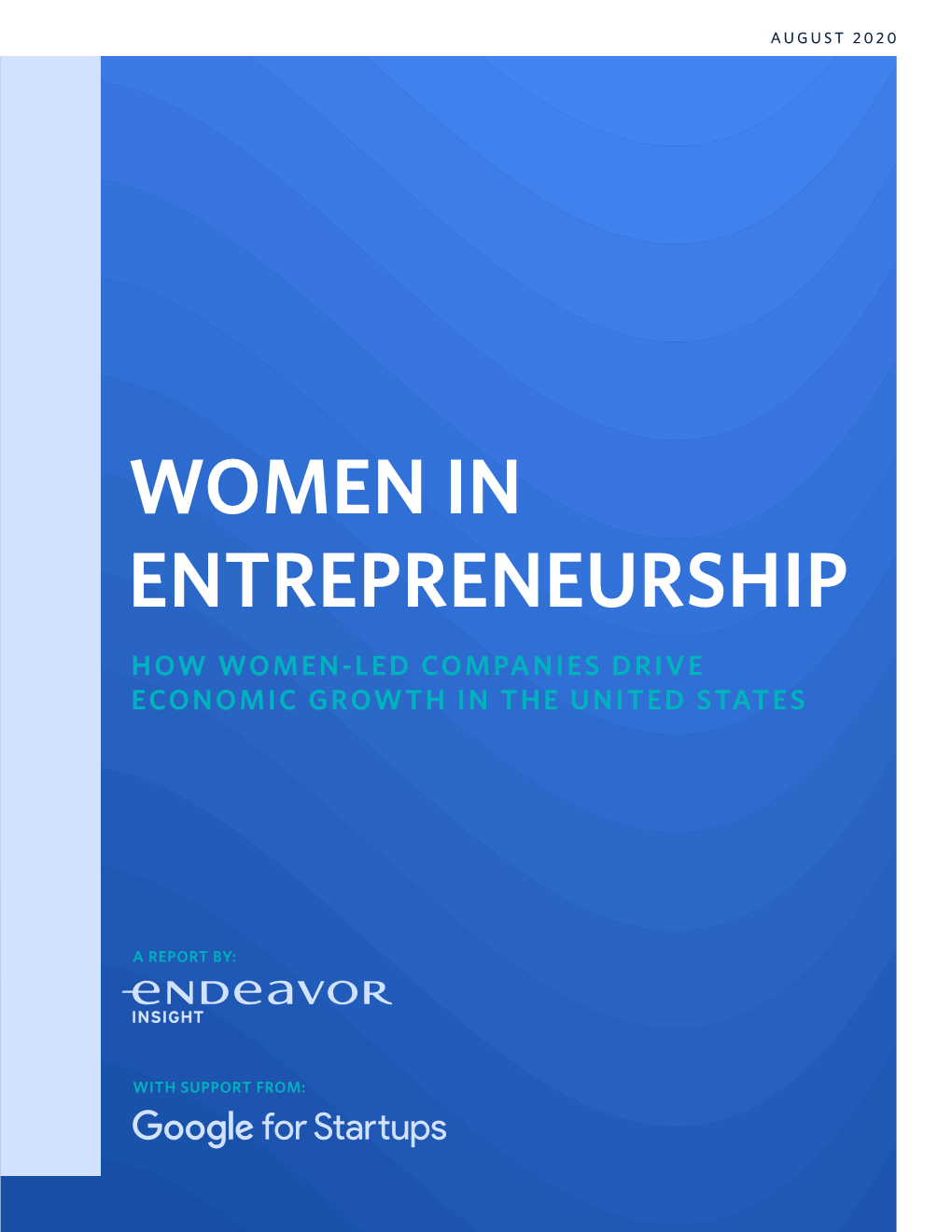 Women in Entrepreneurship How Women-Led Companies Drive Economic Growth in the United States