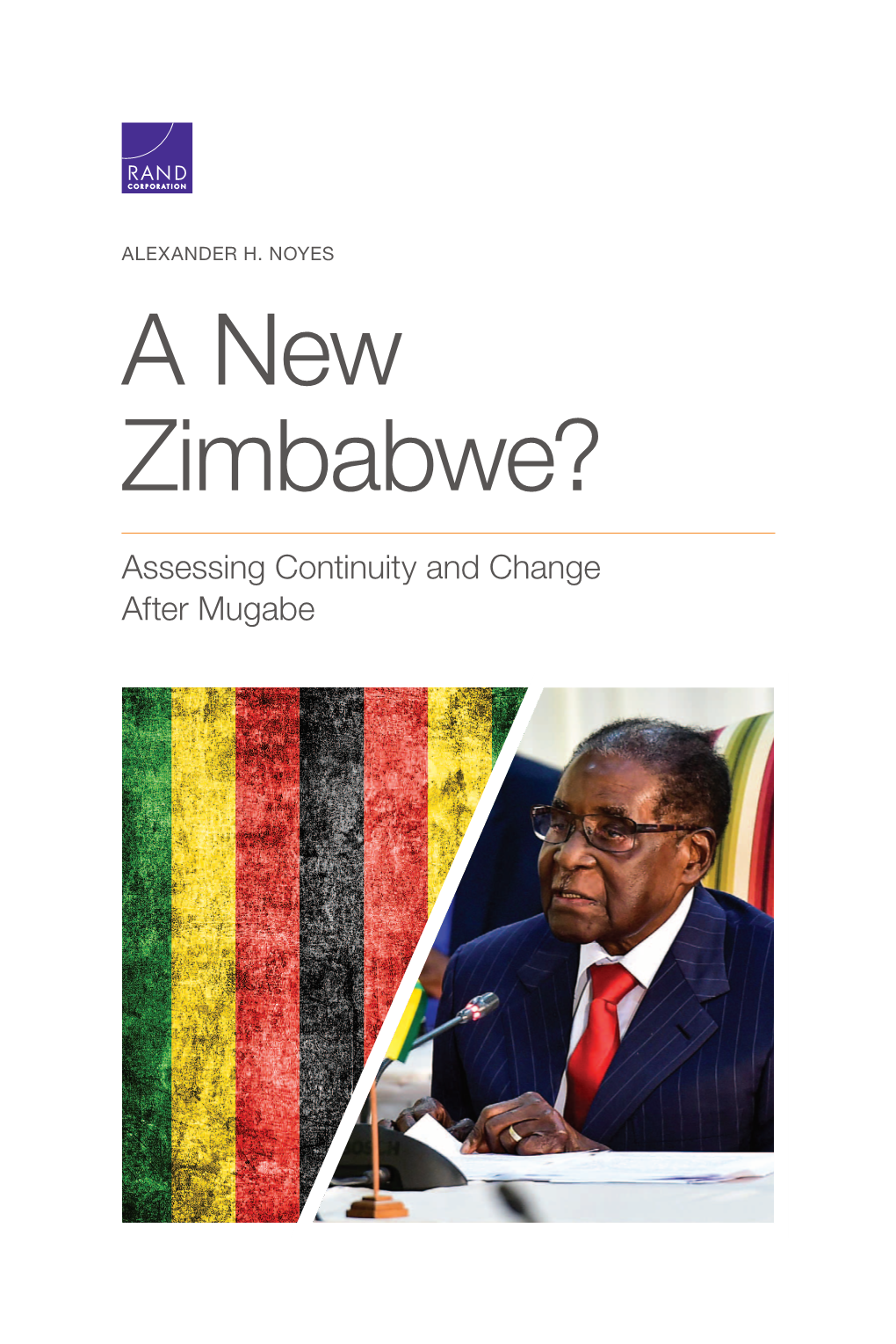 A New Zimbabwe? Assessing Continuity and Change After Mugabe