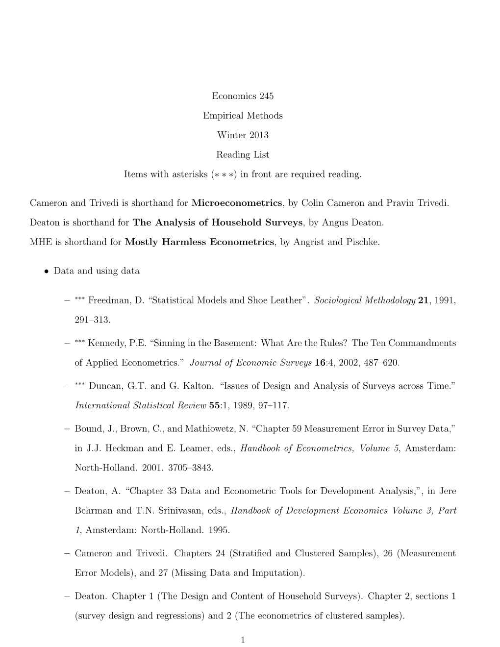 Economics 245 Empirical Methods Winter 2013 Reading List Items with Asterisks (∗ ∗ ∗) in Front Are Required Reading