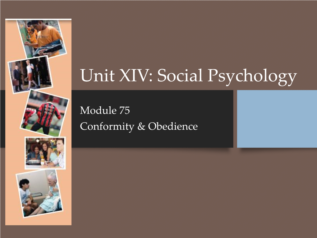 Unit XIV: Social Psychology