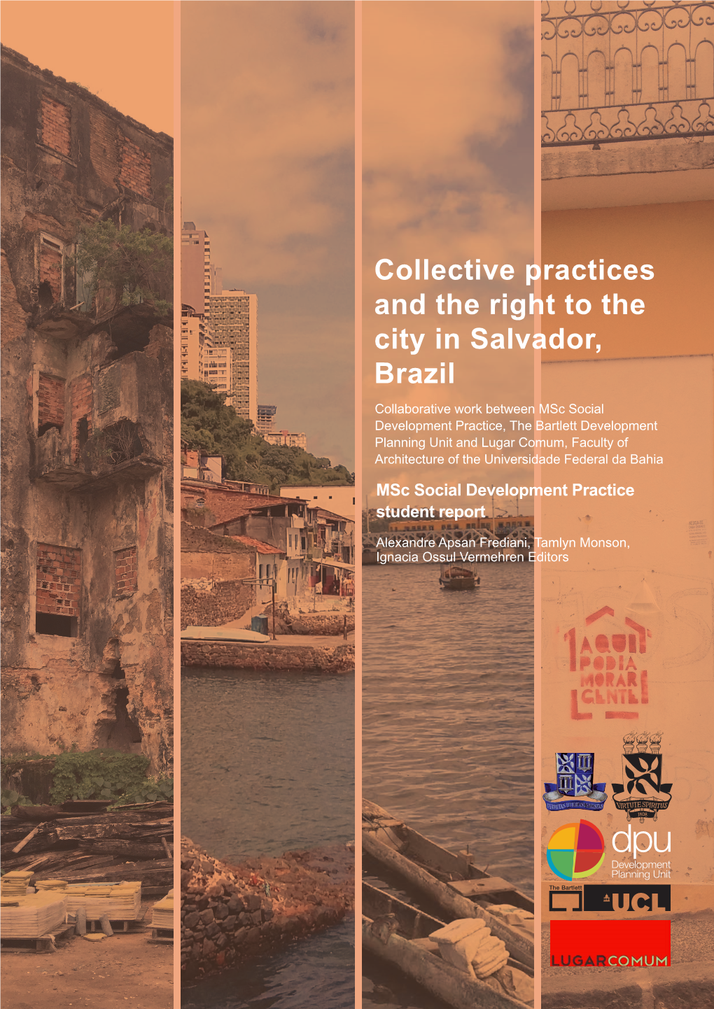 Collective Practices and the Right to the City in Salvador, Brazil