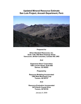 Updated Mineral Resource Estimate, San Luis Project, Ancash Department, Perú” Dated January 9, 2009