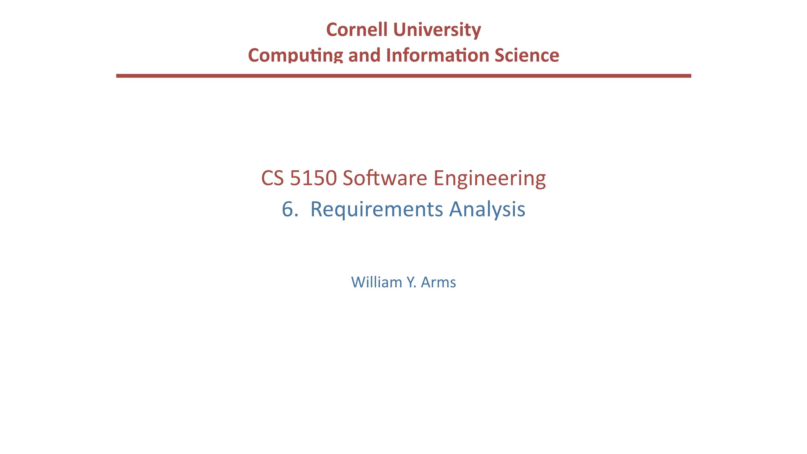 CS 5150 Software Engineering 6. Requirements Analysis