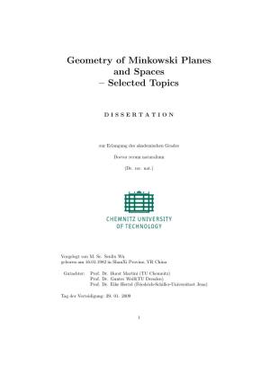 Geometry of Minkowski Planes and Spaces – Selected Topics
