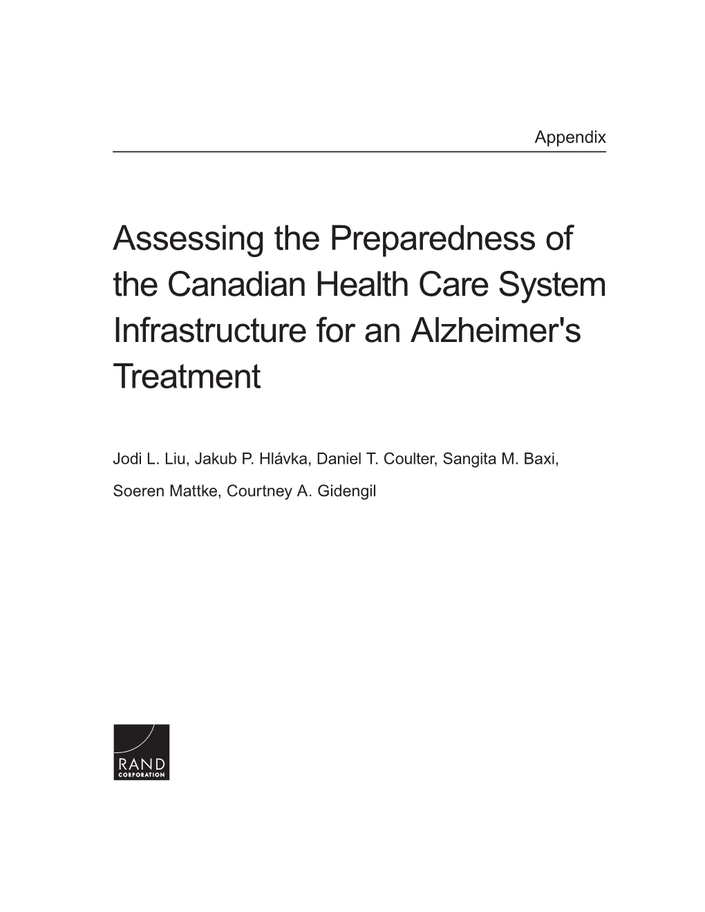 Assessing the Preparedness of the Canadian Health Care System Infrastructure for an Alzheimer's Treatment