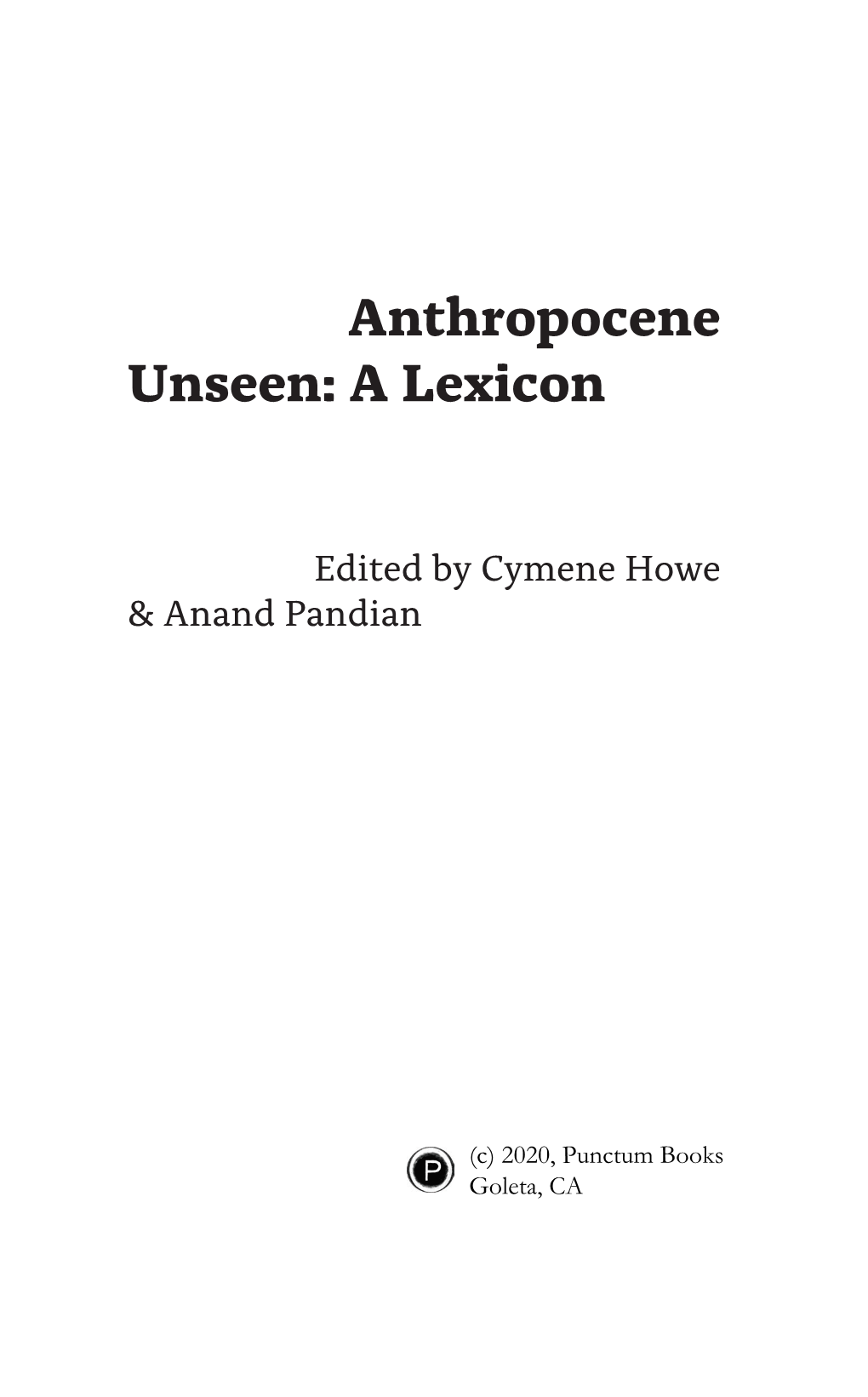 Anthropocene Unseen: a Lexicon