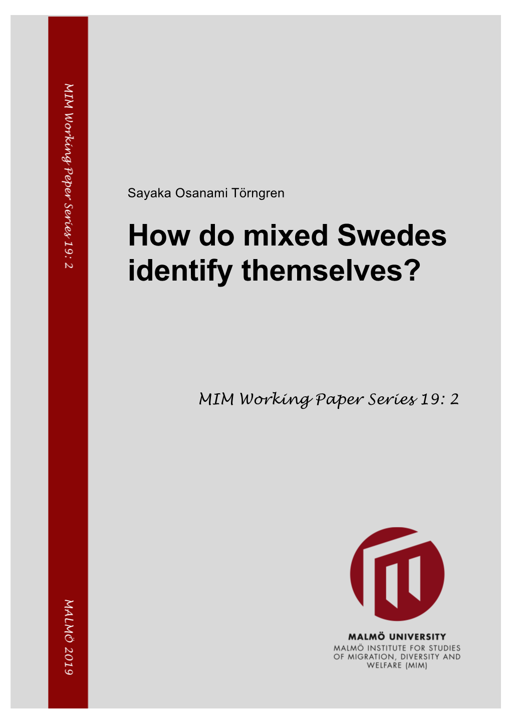 How Do Mixed Swedes Identify Themselves?