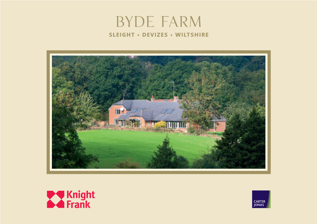 Byde Farm SLEIGHT • DEVIZES • WILTSHIRE