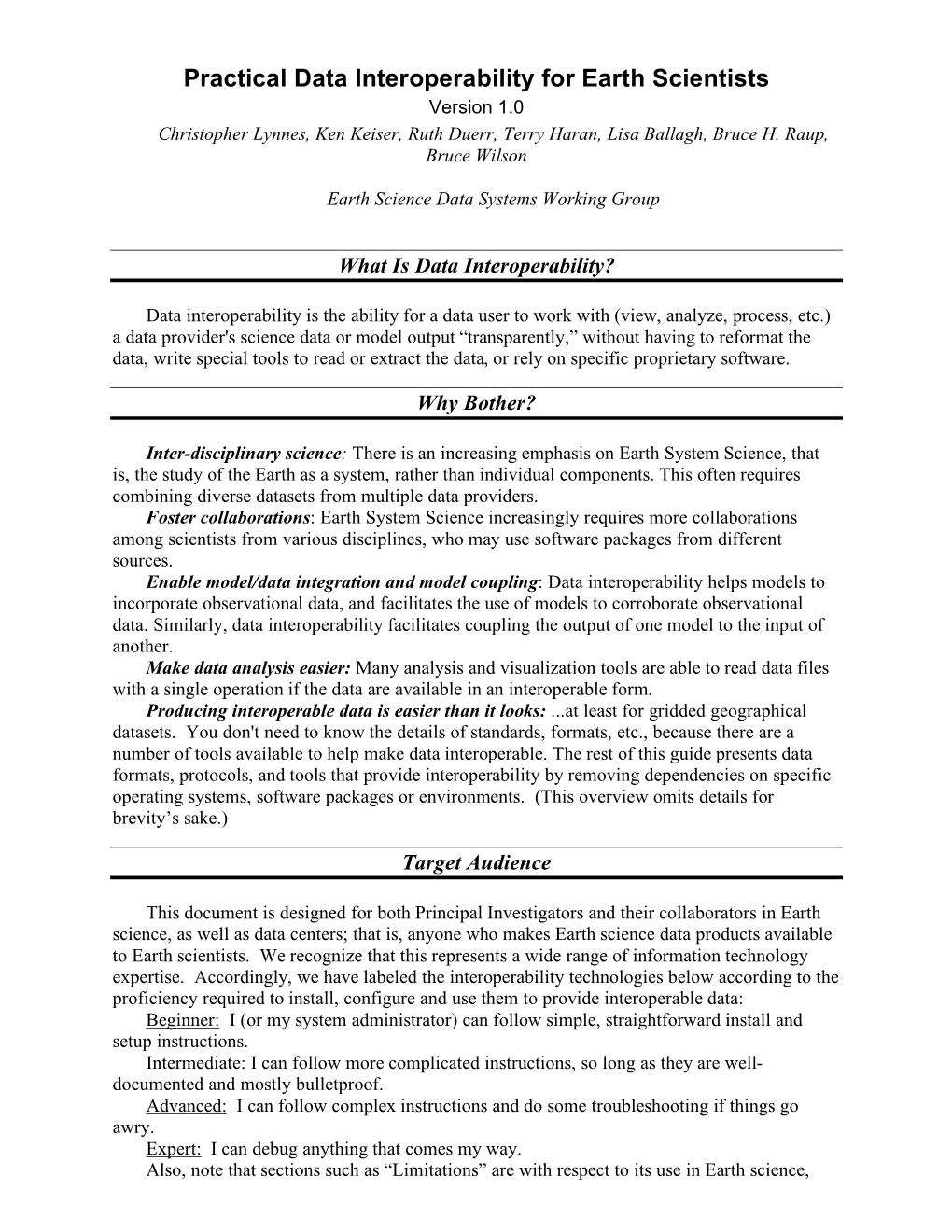 Practical Data Interoperability for Earth Scientists Version 1.0 Christopher Lynnes, Ken Keiser, Ruth Duerr, Terry Haran, Lisa Ballagh, Bruce H