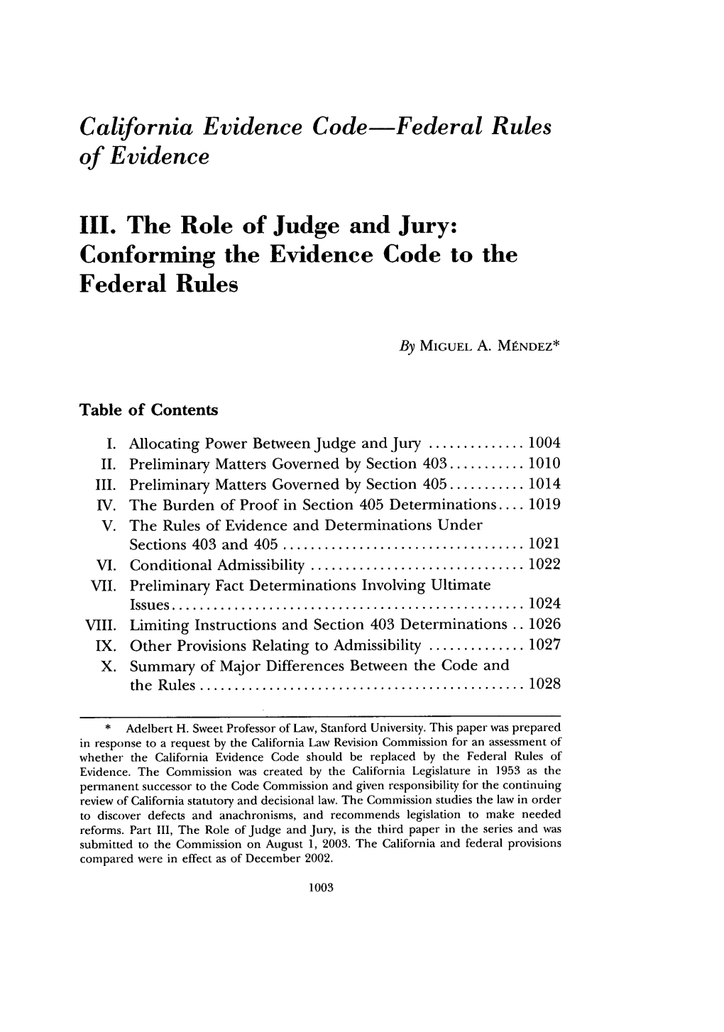 The Role of Judge and Jury: Conforming the Evidence Code to the Federal Rules