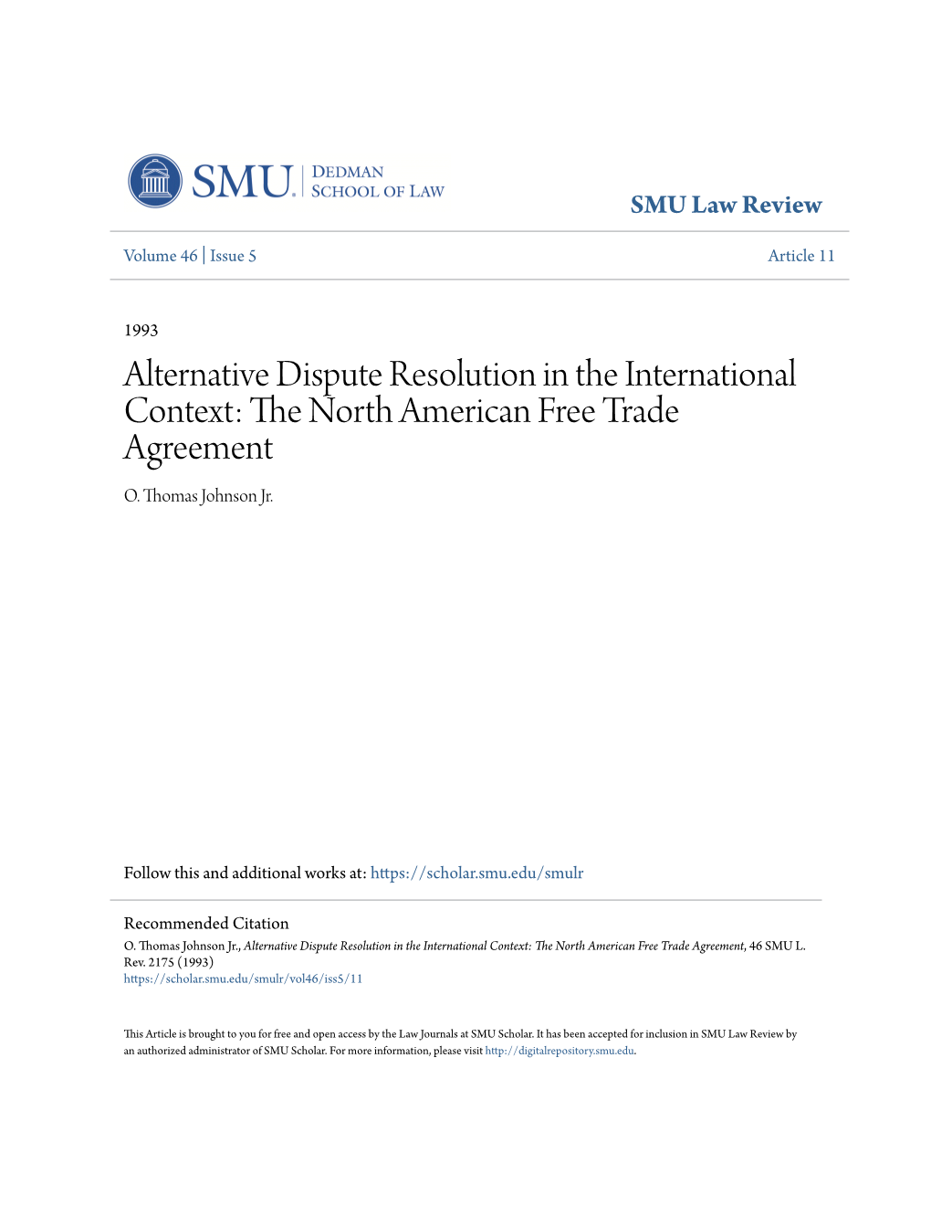 Alternative Dispute Resolution in the International Context: the Orn Th American Free Trade Agreement O